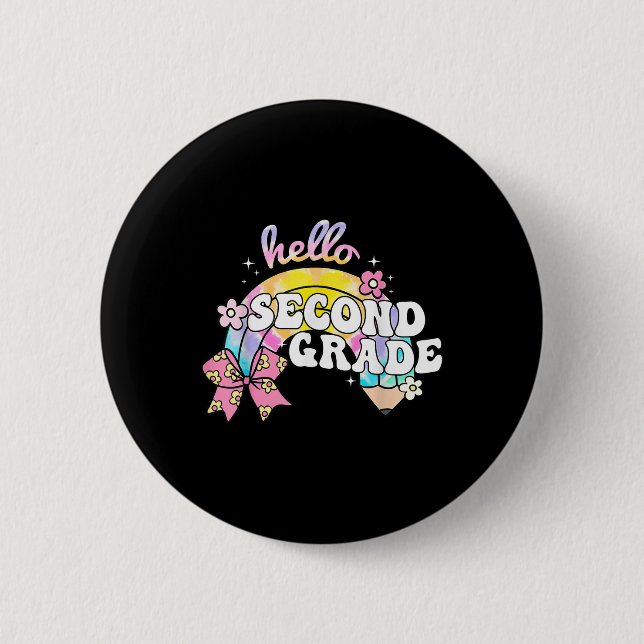 Hello Second Grade Pencil Bow Tie Dye Back To Scho 2 Inch Round Button (Front)