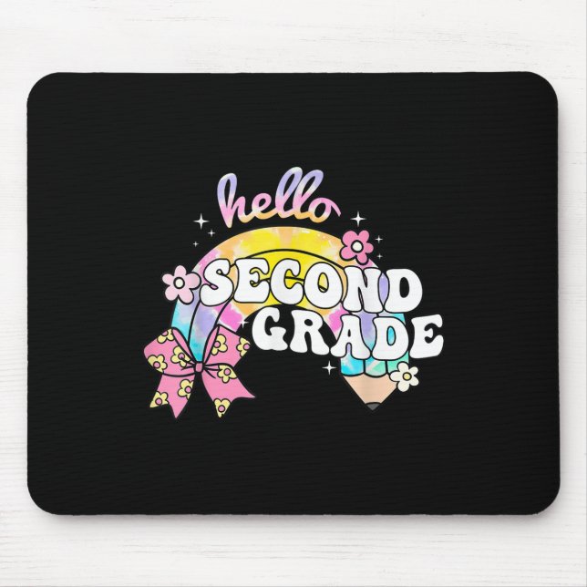 Hello Second Grade Pencil Bow Tie Dye Back To Scho Mouse Pad (Front)