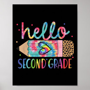 Hello Second Grade Pencil Tie Dye Back To School 2 Poster
