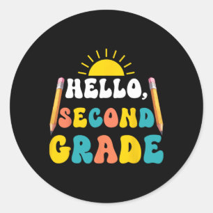 Hello Second Grade Teacher Students 2nd Grade Back Classic Round Sticker