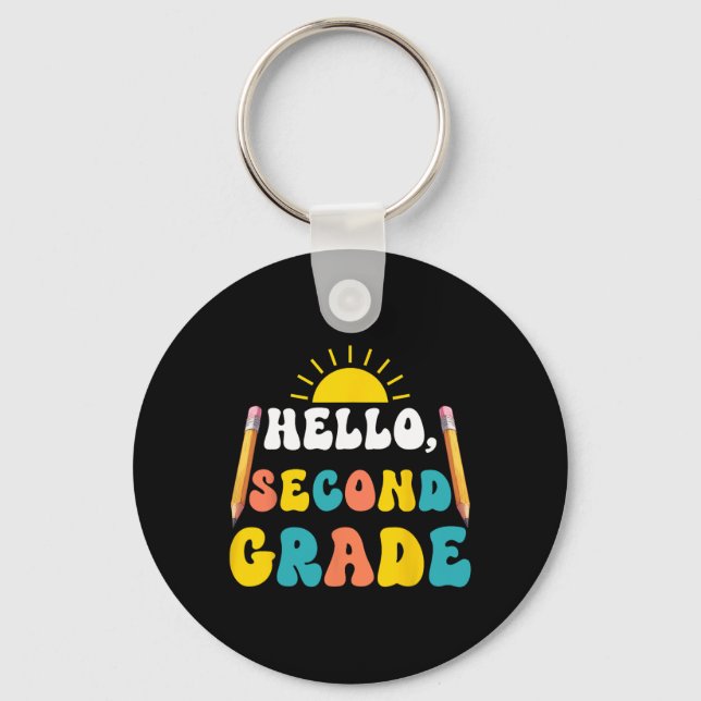 Hello Second Grade Teacher Students 2nd Grade Back Keychain (Front)