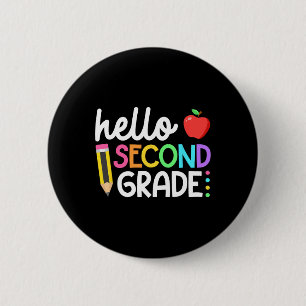 Hello Second Grade Team 2nd Grade Back to School T 2 Inch Round Button