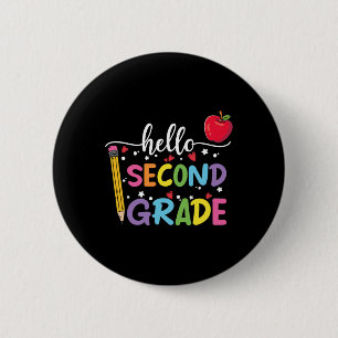 Hello second Grade Team 2nd Grade Back to School T 2 Inch Round Button