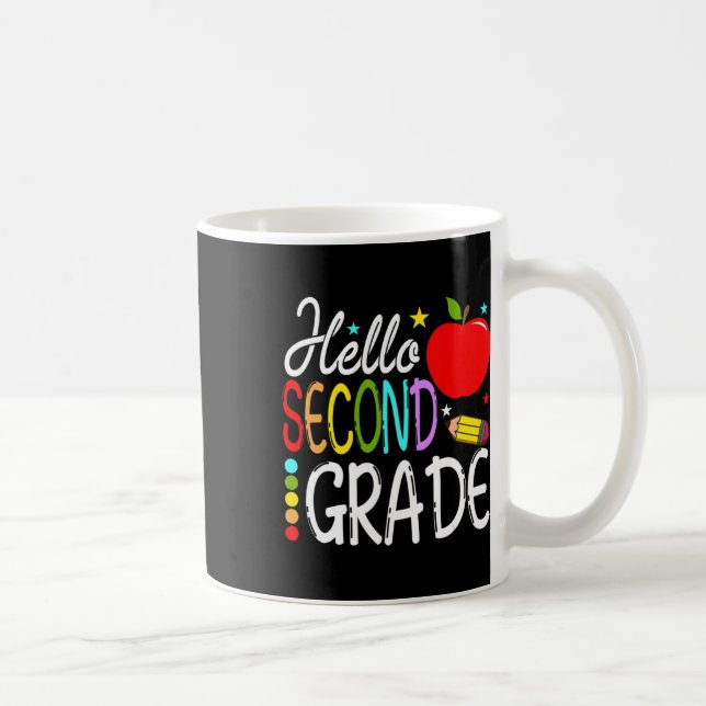 Hello Second Grade Team 2nd Grade Back to School T Coffee Mug (Right)