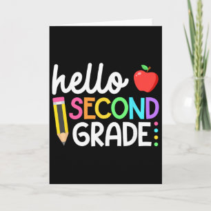 Hello Second Grade Team 2nd Grade Byck To School T Card