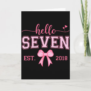 Hello Seven Est 2018 Coquette Bow 7th Birthday Gir Card