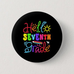Hello Seventh Grade Teacher Girl Back To School Re 2 Inch Round Button