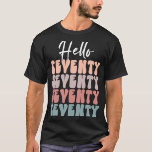 Hello Seventy 70th Birthday Party  70 Birthday Par T-Shirt