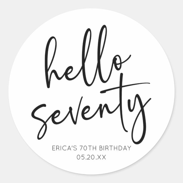 Hello Seventy Minimalist 70th Birthday Party Classic Round Sticker (Front)
