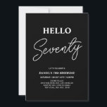 Hello Seventy | Modern Black 70th Birthday Party Invitation<br><div class="desc">Invite your guests with this stylish 70th birthday invitation. This design features a modern script "Hello Seventy" in black & white colour theme. You can customize all the text. Matching party supplies are available at my shop BaraBomDesign.</div>