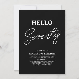 Hello Seventy   Modern Black 70th Birthday Party Invitation