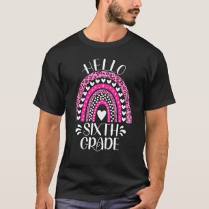Hello Sixth Grade 6th Grade Teacher Back To School T-Shirt