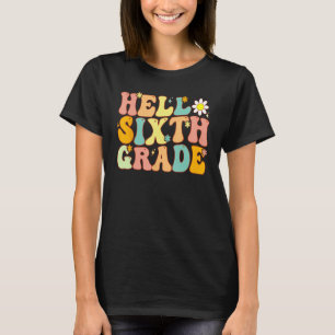 Hello Sixth Grade Groovy 6th Grade Back School Tea T-Shirt