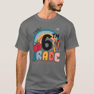 Hello Sixth Grade Rainbow 6Th Grade Teacher Back T T-Shirt