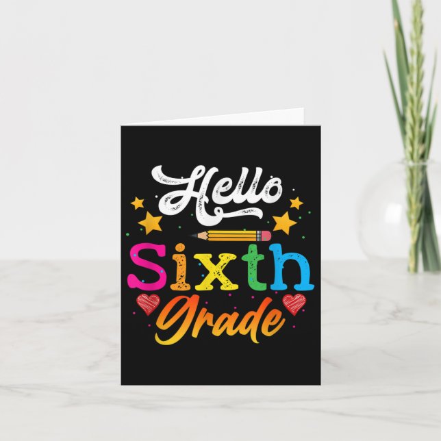 Hello Sixth Grade Students Study Education Back To Card (Front)