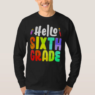 Hello Sixth Grade Team 6th Grade Teachers Back To  T-Shirt