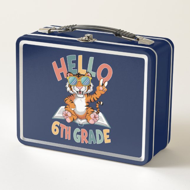Hello Sixth Grade Tiger Lover Back to School Metal Lunch Box (Front)