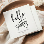Hello Sixty Minimalist 60th Birthday Party Napkin<br><div class="desc">These are Hello Sixty Minimal Minimalist Black White 60th Birthday Party Paper Napkins!</div>