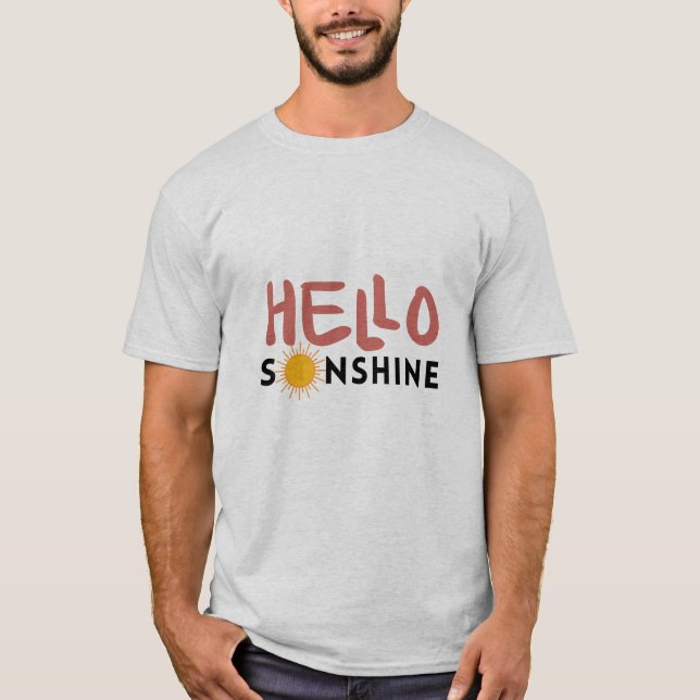 Hello Sonshine, Sun Rays, Summer vibes T-Shirt (Front)