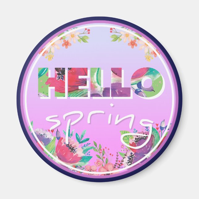 Hello Spring, Flowers, circle Magnet (Front)