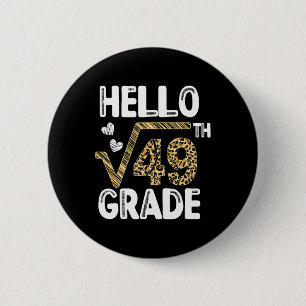 Hello Square Root Of 49th 7th Grade 1st Day Leopar 2 Inch Round Button