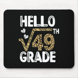 Hello Square Root Of 49th 7th Grade 1st Day Leopar Mouse Pad