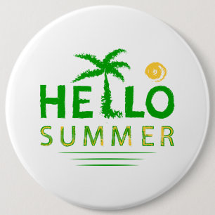 Hello Summer 6 Inch Round Button