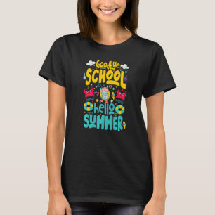 Hello Summer Break Vacation Teachers And Students T-Shirt