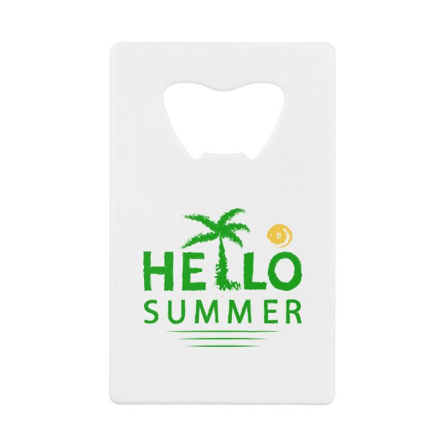 Hello Summer Credit Card Bottle Opener (Front)
