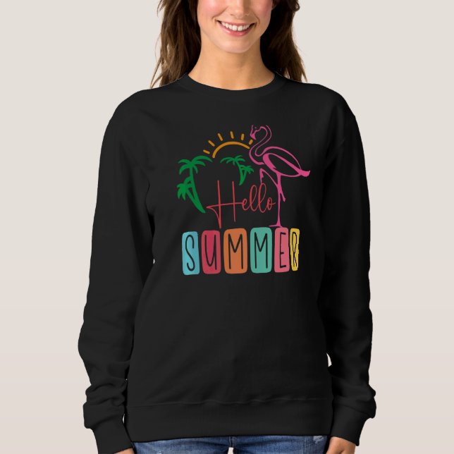 Hello Summer Flamingo Summer Day Sunshine Sweatshirt (Front)