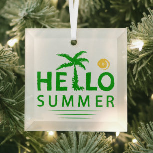 Hello Summer Glass Ornament