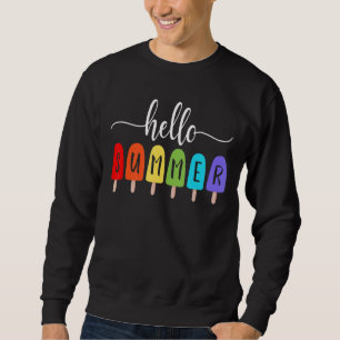 Hello Summer Ice Cream Popsicle Summertime Vacay M Sweatshirt
