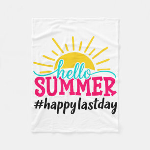 Hello Summer Last Day Of School Teacher Student Fleece Blanket