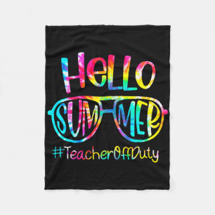 Hello Summer Teacher Off Duty Last Day Of School T Fleece Blanket