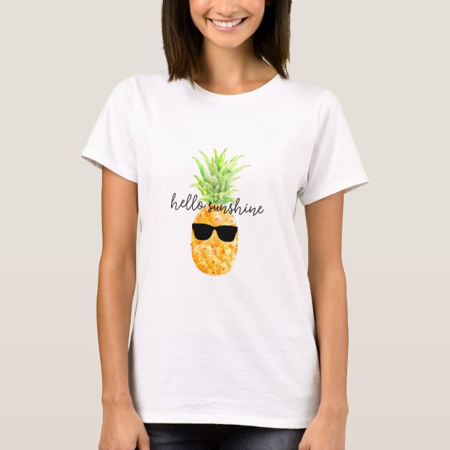 Hello Sunshine Cool Pineapple T-Shirt (Front)