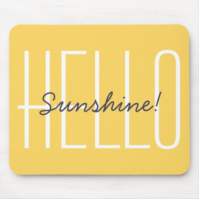 Hello Sunshine Yellow Modern Typography Mouse Pad (Front)