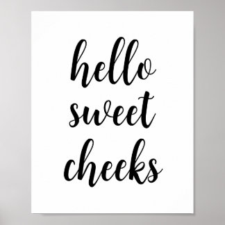 Hello Sweet Cheeks Funny Bathroom Humour Poster