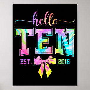 Hello ten est 2016 10th birthday coquette 10 year poster