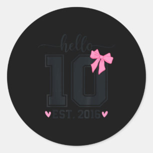 Hello Ten Est 2016 10th Birthday Coquette Bow 10 Y Classic Round Sticker