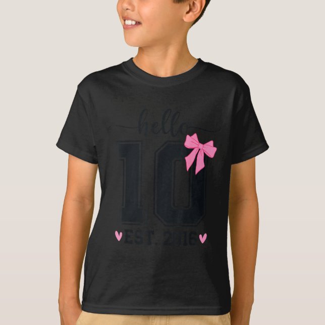 Hello Ten Est 2016 10th Birthday Coquette Bow 10 Y T-Shirt (Front)
