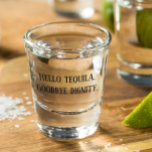 Hello Tequila Goodbye Dignity Funny Drinking Shot Glass<br><div class="desc">This design was created though digital art. It may be personalized in the area provided or customizing by choosing the click to customize further option and changing the name, initials or words. You may also change the text colour and style or delete the text for an image only design. Contact...</div>