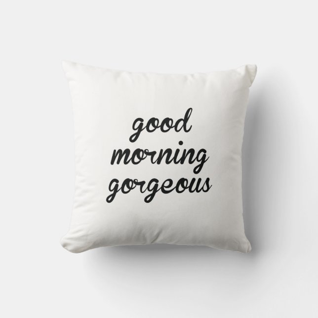 Hello There Handsome- Good Morning Gorgeous Pillow (Front)