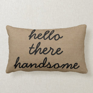 Hello there handsome rustic chic burlap linen jut lumbar pillow