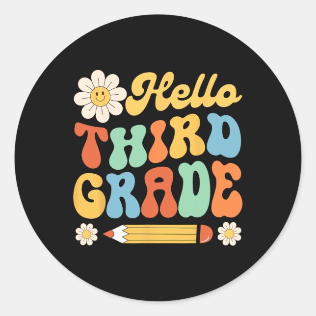 Hello Third 3rd Grade Back To School Teachers Kids Classic Round Sticker (Front)