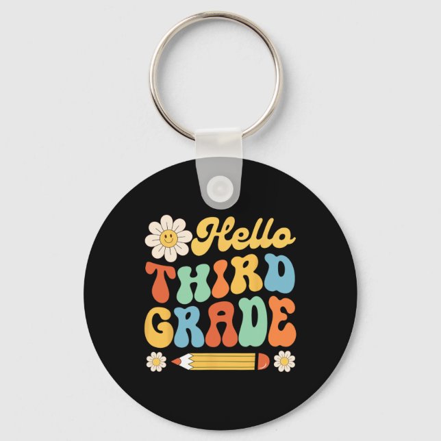Hello Third 3rd Grade Back To School Teachers Kids Keychain (Front)