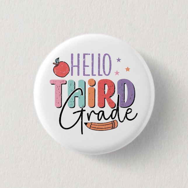 Hello Third Grade Back to School 1 Inch Round Button (Front)