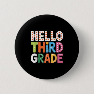 Hello Third Grade Back To School Cute Colourful 2 Inch Round Button