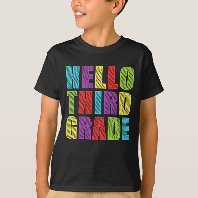 Hello Third Grade Funny Back To School T-Shirt (Front)