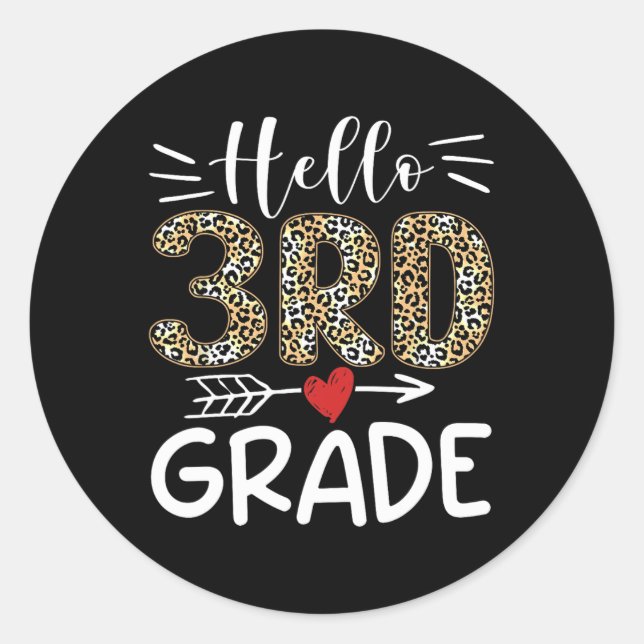 Hello Third Grade Leopard 1st Day Of School Team 3 Classic Round Sticker (Front)