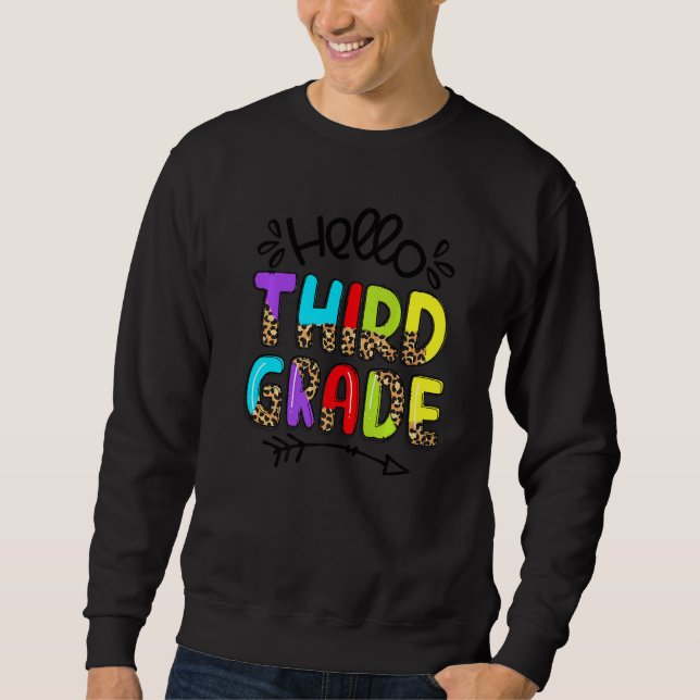 Hello Third Grade Leopard Back To School Teacher S Sweatshirt (Front)